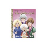The Way We Met (the Golden Girls)