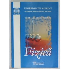 FIZICA , FACULTATEA DE STIINTA SI TEHNOLOGIE INFORMATIEI de EMIL CRETU ...ALEXANDRA URSU , 2008