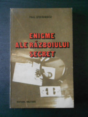 Paul Stefanescu - Enigme ale razboiului secret foto