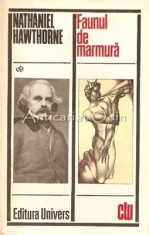 Faunul De Marmura - Nathaniel Hawthorne foto