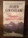 MUNTELE FAMILIEI GRAY- JOHN GRISHAM