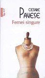 FEMEI SINGURE-CESARE PAVESE-355274