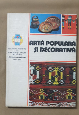Artă populară și decorativă (album) FESTIVALUL NAȚIONAL &amp;quot;C&amp;Acirc;NTAREA ROM&amp;Acirc;NIEI&amp;quot; 1978 foto