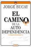 El Camino de la Autodependencia: Tu Mejor Amigo Eres T