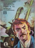 Vedeta 70 Ataca! - Ion Arama (54) - Carte Anticariat