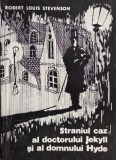 Straniul caz al doctorului Jekyll si al domnului Hyde - Robert Louis Stevenson
