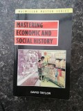 Mastering economic and social history / David Taylor