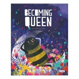 Becoming Queen