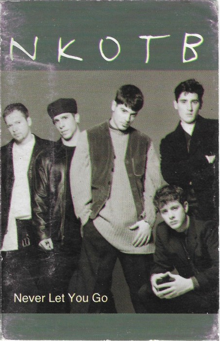 Casetă audio NKOTB - Never Let You Go, originală