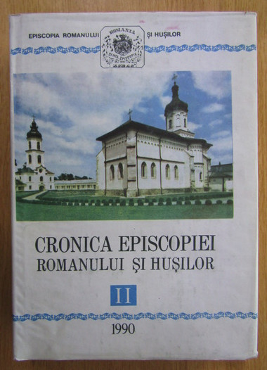 Cronica Episcopiei Romanului si Husilor (volumul 2)