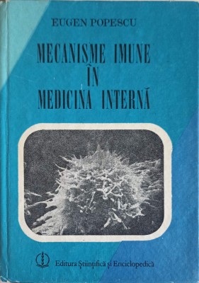 MECANISME IMUNE IN MEDICINA INTERNA-EUGEN POPESCU-263006 foto