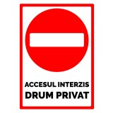 indicatorul pentru accesul interzis drum privat