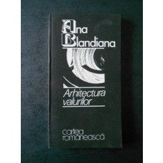 ANA BLANDIANA - ARHITECTURA VALURILOR