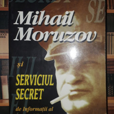 C. Troncota - Mihail Moruzov si serviciul secret de informatii al Armatei Romane