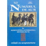 Numărul de aur &icirc;n morfogeneza și energetica sistemelor vii. Relații cu acupunctura (cu dedicație) - 1999 - Vasile Postolica (J81)