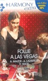 FOLLIE A LAS VEGAS-A. MAJOR, A. LAURENCE, D. WADE, 2014