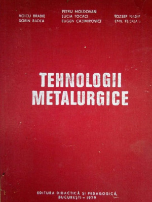 V. Brabie - Tehnologii metalurgice (1979) foto