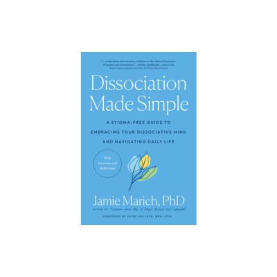 Dissociation Made Simple: A Stigma-Free Guide to Embracing Your Dissociative Mind and Navigating Daily Lif E foto