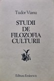 Studii de filozofia culturii - Tudor Vianu - 1982 - Editura Eminescu - 468 pagini - Coperta Brosata - Stare Foarte Buna