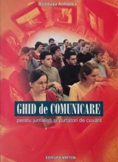 Ghid de comunicare pentru jurnalisti si purtatori de cuvant - Brindusa Armanca