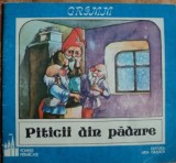 Piticii din pădure, Fratii Grimm, Ed Arta Grafica 1992 / ingrjitor Valeriu Rapeanu, text cop IV Zoe Dumitrescu Busulenga