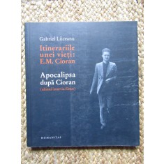 Itinerariile unei vieti: E.M. Cioran / Apocalipsa dupa Cioran