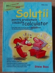 Solutii pentru problemele cauzate de calculator - Steve Bass