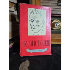 Fr. Joliot Curie - I. Ghimeșan
