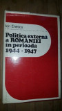 Politica externa a Romaniei in perioada 1944-1947- Ion Enescu
