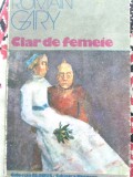 Cumpara ieftin Clar de femeie - Romain Gary - Roman, beletristica