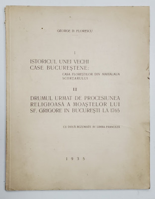 I. CASA FLORESTILOR DIN MAHALAUA SCORTARULUI de GEORGE D. FLORESCU , 1935 foto