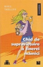 Ghid de supravietuire a tinerei mamici foto