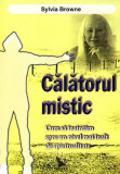 Călătorul mistic &ndash; Sylvia Browne