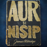 AUR SI NISIP - JAMES ALDRIDGE