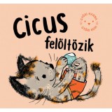 Cicus fel&ouml;lt&ouml;zik - Győri Hanna