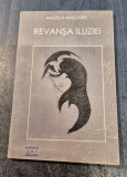 Revansa Iluziei Angela Macarie cu autograf