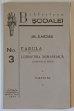 FABULA IN LITERATURA ROMANEASCA , ANTOLOGIE SI STUDIU de GH. CARDAS , 1934