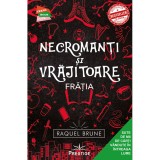 Necromanti si Vrajitoare, Fratia, Raquel Brune, Prestige