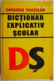 Dictionar Explicativ Scolar - Onufrie Vinteler - Carte