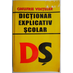 Dictionar explicativ scolar &ndash; Onufrie Vinteler