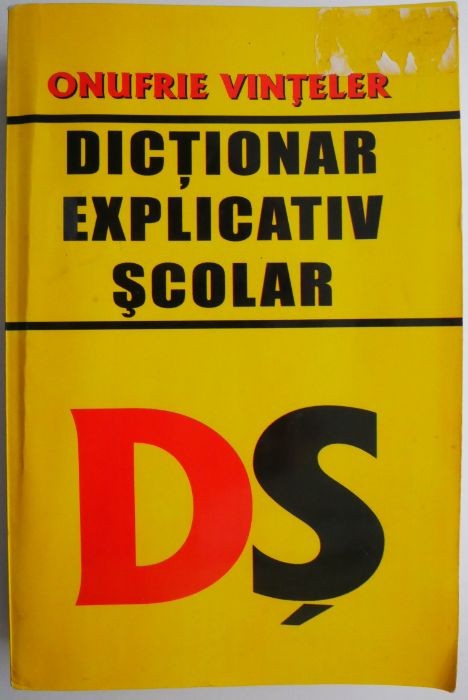 Dictionar explicativ scolar &ndash; Onufrie Vinteler