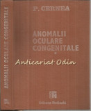 Anomalii Oculare Congenitale I - P. Cernea