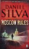 Moscow Rules - Daniel Silva, Carte in Engleza