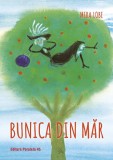 Bunica din mar - Mira Lobe - Paralela 45