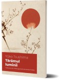 Taramul Luminii - Yuko Tsushima - Roman, Beletristica