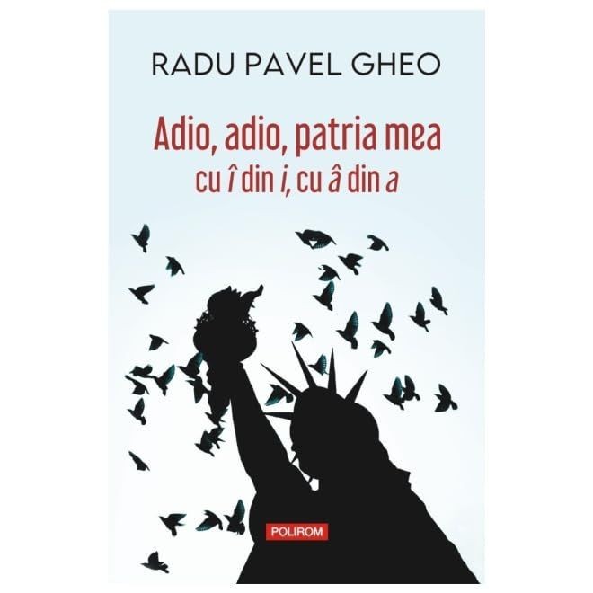 Adio, Adio, Patria Mea Cu &Icirc; Din I, Cu &Acirc; Din A