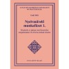 Nyelvművelő munkaf&uuml;zet 1. - Feladatok az ig&eacute;nyes nyelvhaszn&aacute;lat elsaj&aacute;t&iacute;t&aacute;s&aacute;hoz 10-18 &eacute;ves di&aacute;kok r&eacute;sz&eacute;re - Ga&aacute;l Edit