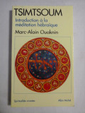 Cumpara ieftin TSIMTSOUM Introduction a la meditation hebraique - Mark-Alain OUAKNIN