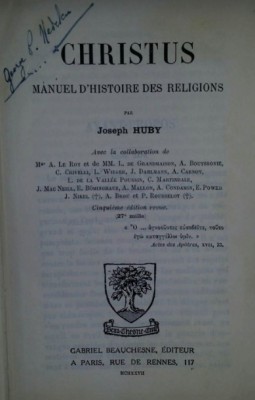 Christus : manuel d&amp;#039;histoire des religions / Joseph Huby foto