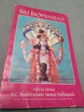 Cumpara ieftin SRI ISOPANISAD-SLAVA LUI SRI GURU SI SRI GAURARANGA
